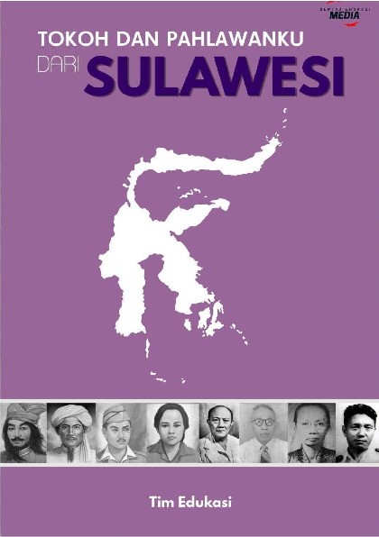 Tokoh dan Pahlawanku Dari : Sulawesi
